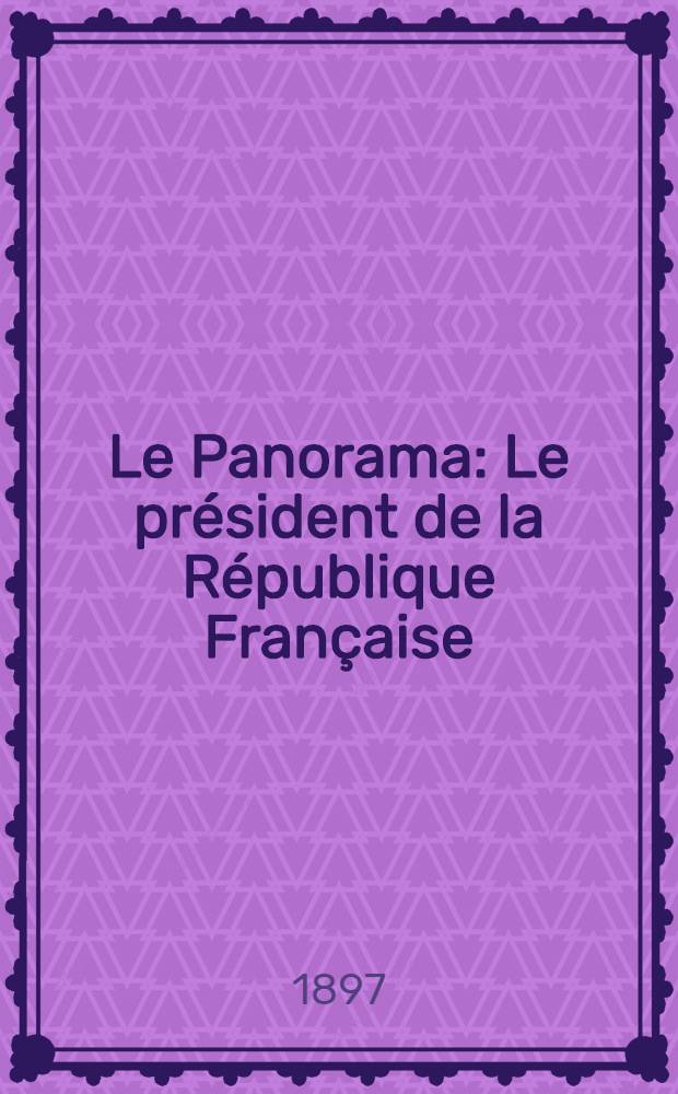 Le Panorama : Le président de la République Française