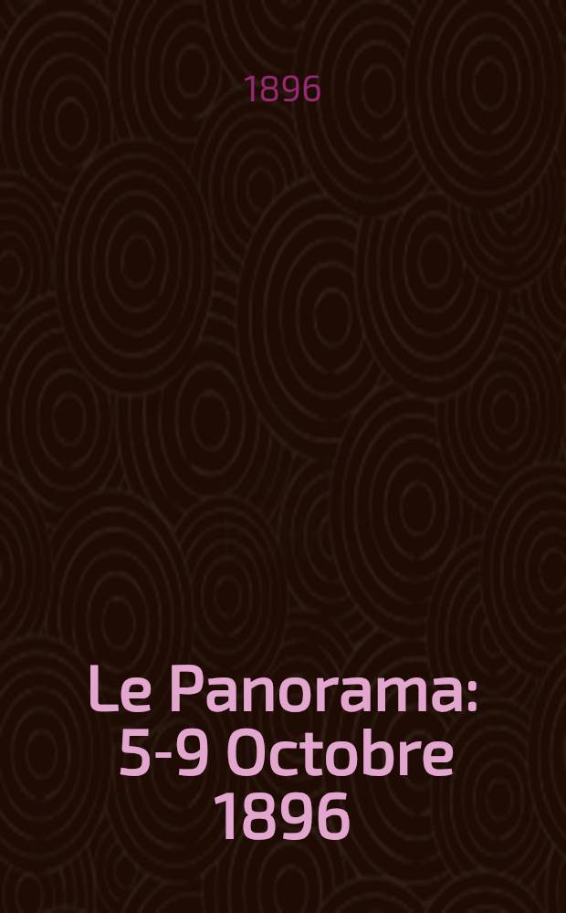 Le Panorama : 5-9 Octobre 1896 : Le cinq Journées Russes