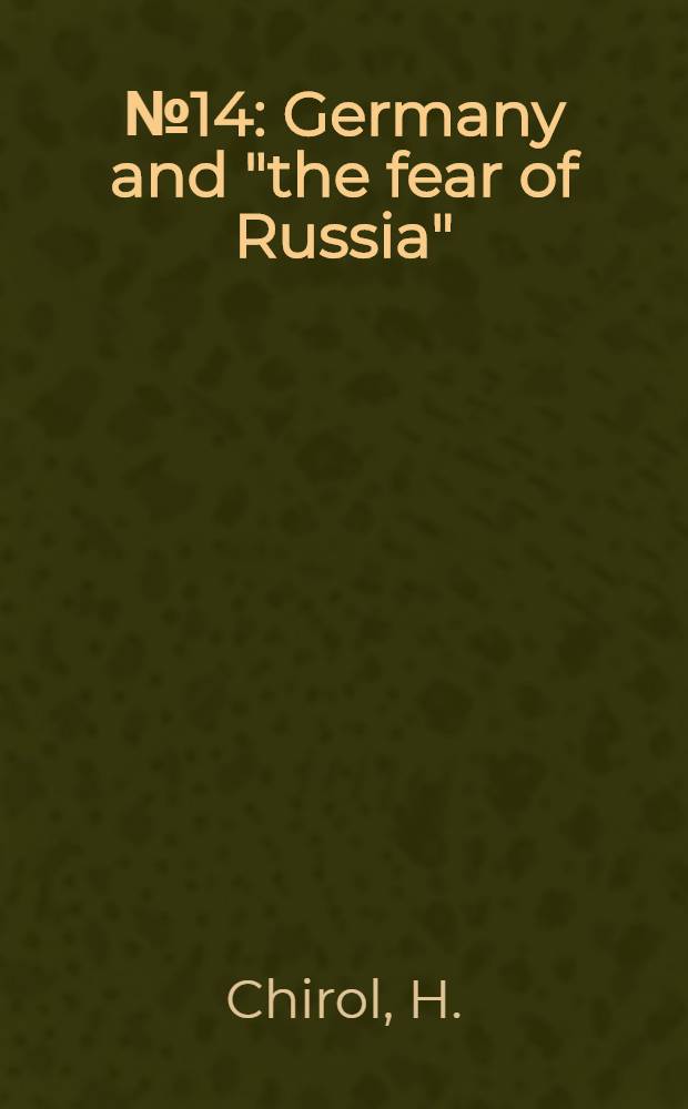 №14 : Germany and "the fear of Russia"