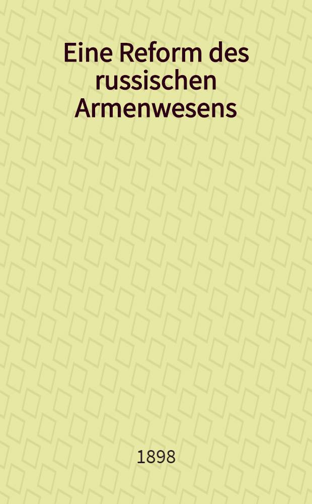 Eine Reform des russischen Armenwesens