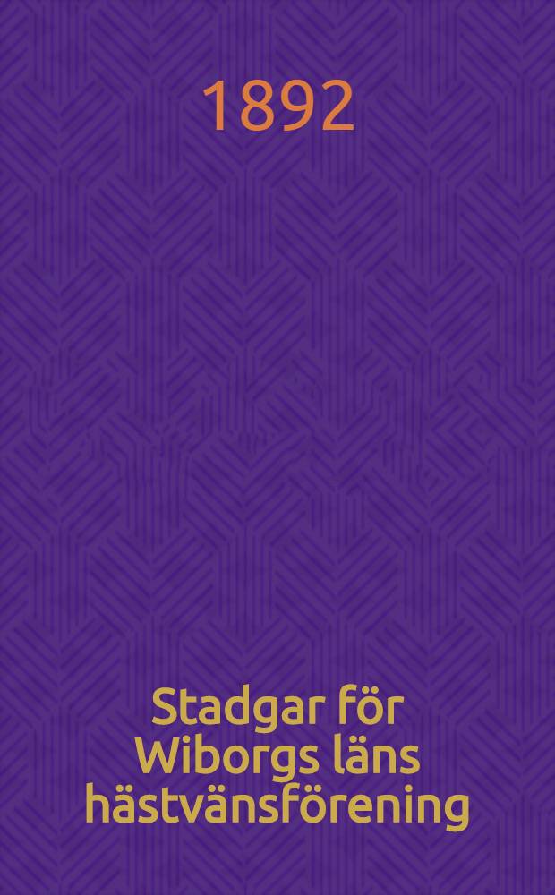 Stadgar för Wiborgs läns hästvänsförening