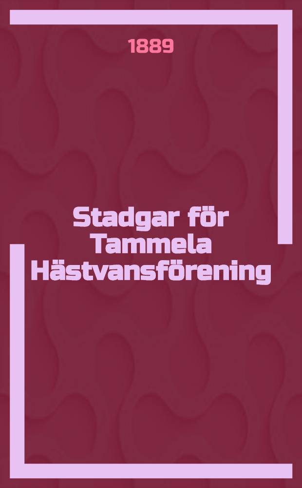 Stadgar för Tammela Hästvansförening