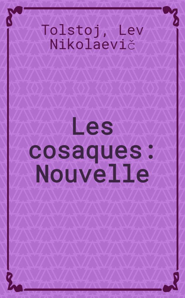 Les cosaques : Nouvelle