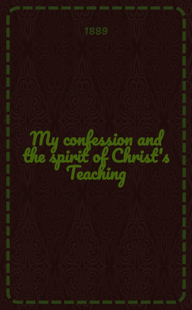 My confession and the spirit of Christ's Teaching