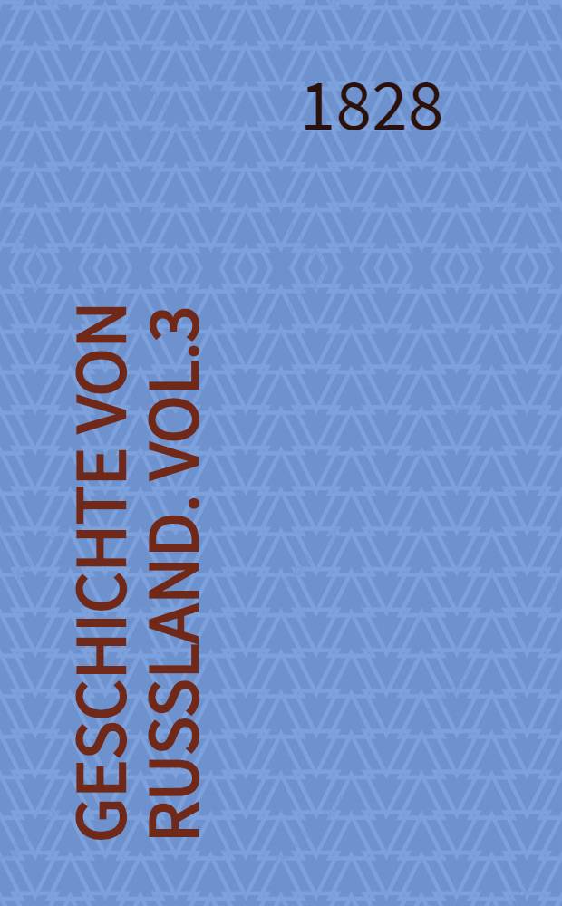 Geschichte von Russland. Vol.3