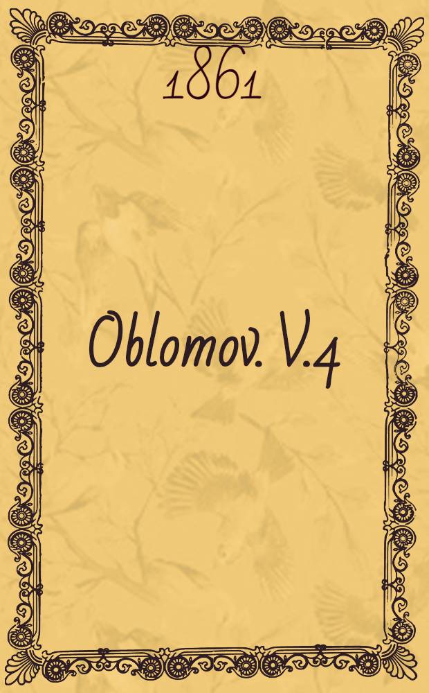 Oblomov. V.4