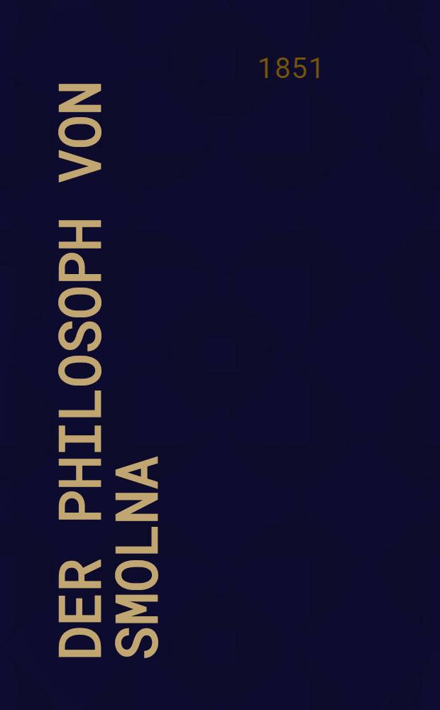 Der Philosoph von Smolna : Ein Roman. Vol.3