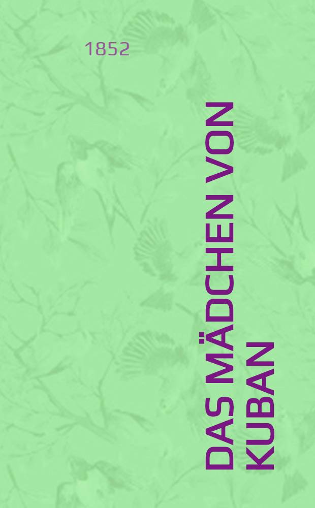 Das M&auml;dchen von Kuban : Roman. Vol.4