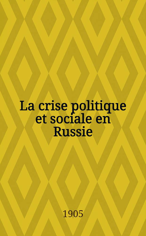 La crise politique et sociale en Russie