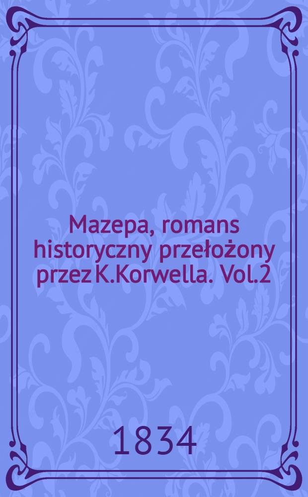 Mazepa, romans historyczny przełożony przez K.Korwella. Vol.2