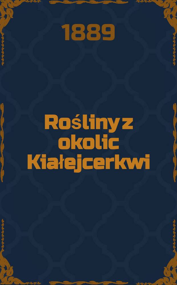 Rośliny z okolic Kiałejcerkwi