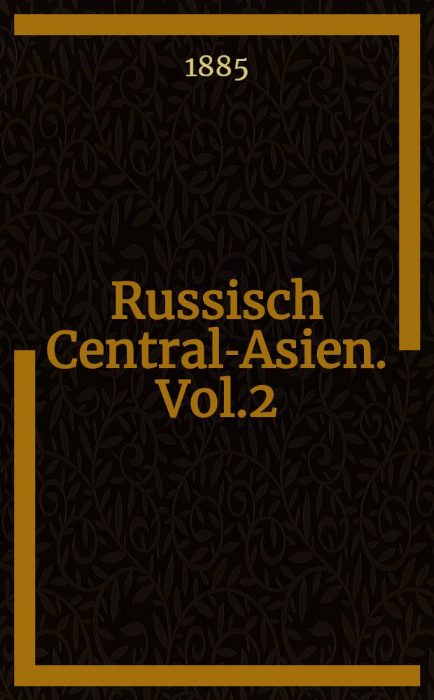 Russisch Central-Asien. Vol.2