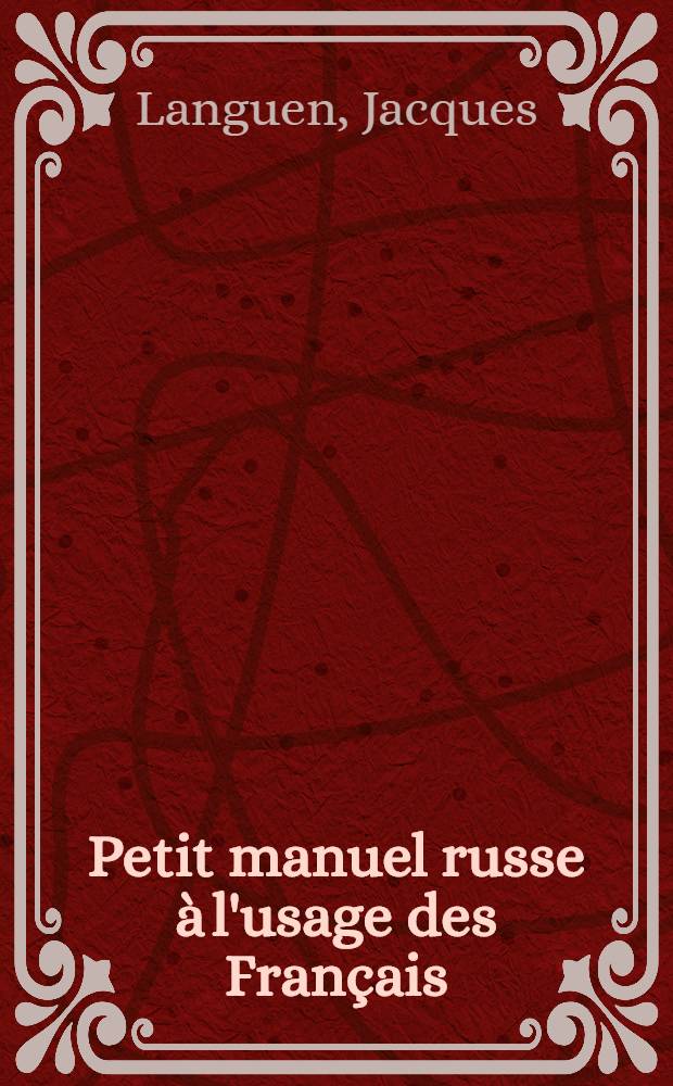Petit manuel russe à l'usage des Français