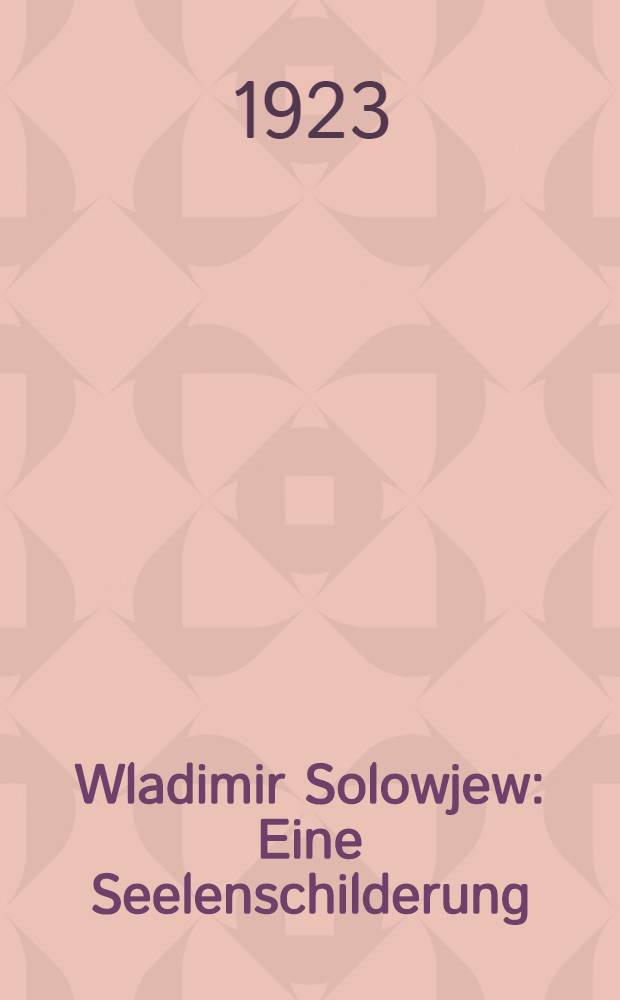 Wladimir Solowjew : Eine Seelenschilderung