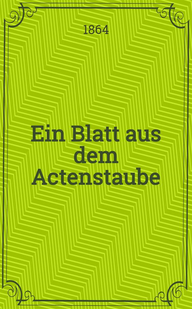 Ein Blatt aus dem Actenstaube : Sur le droit de propri&eacute;t&eacute; des bourgeois en Livonie