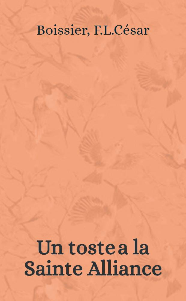 Un toste a la Sainte Alliance