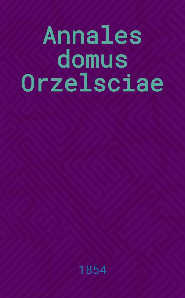 Annales domus Orzelsciae