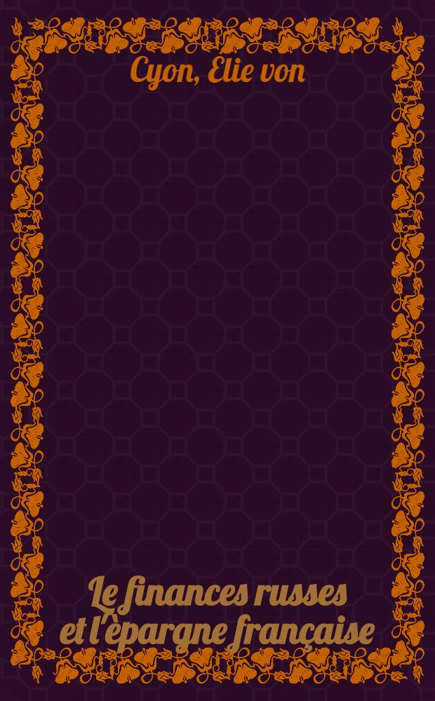 Le finances russes et l'èpargne française : Rèponse à M.Witte