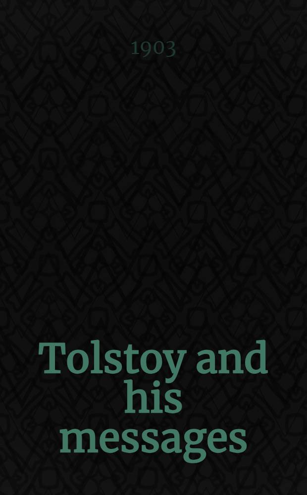 Tolstoy and his messages