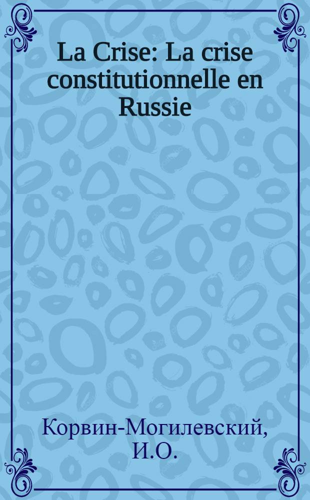 La Crise : La crise constitutionnelle en Russie