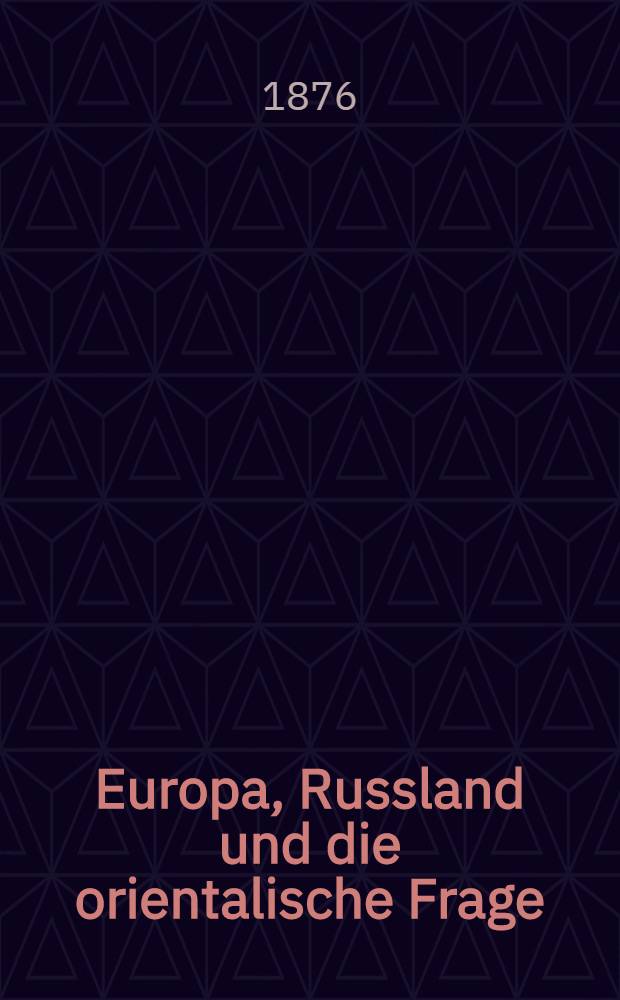Europa, Russland und die orientalische Frage