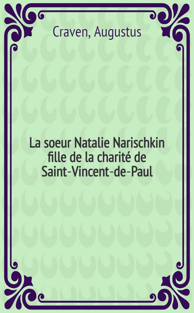 La soeur Natalie Narischkin fille de la charité de Saint-Vincent-de-Paul