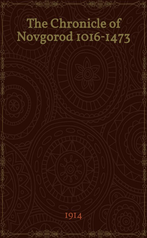 The Chronicle of Novgorod 1016-1473