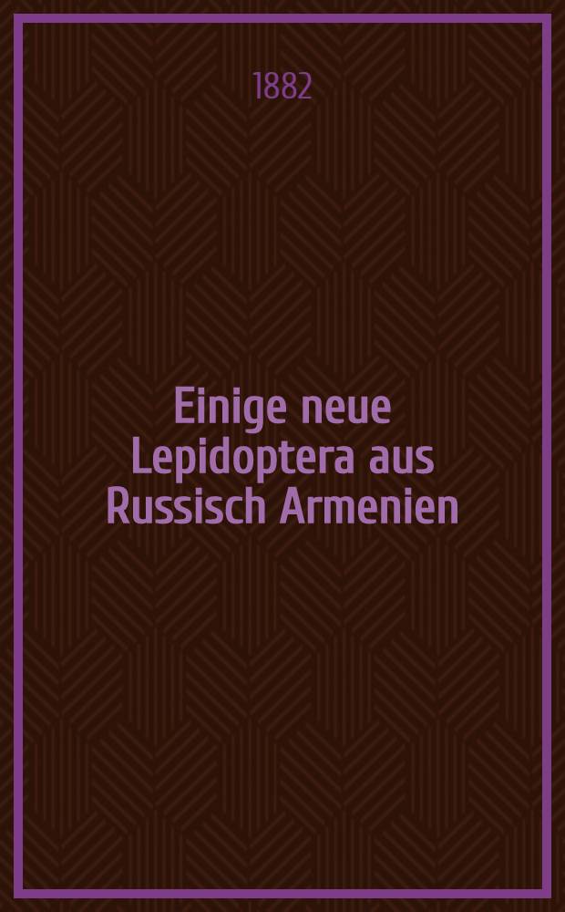 Einige neue Lepidoptera aus Russisch Armenien