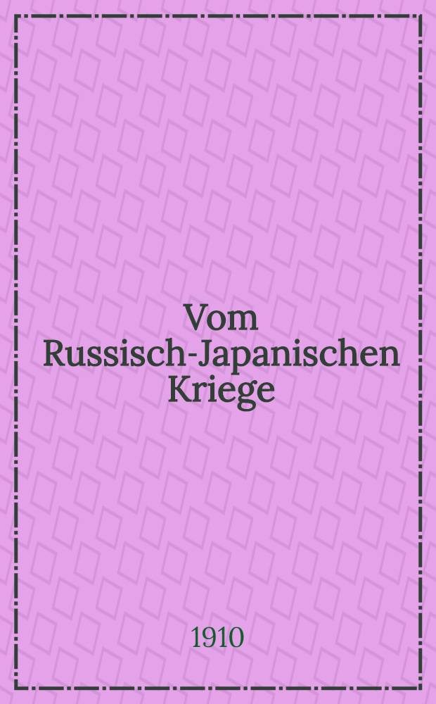 Vom Russisch-Japanischen Kriege : 1904/1905. II Teil