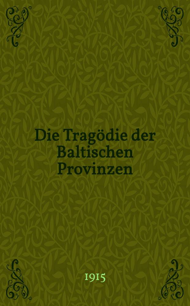 Die Tragödie der Baltischen Provinzen