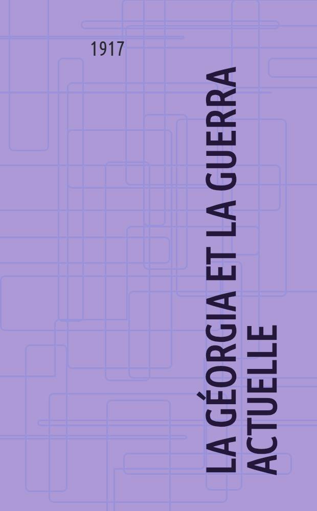 La Géorgia et la guerra actuelle