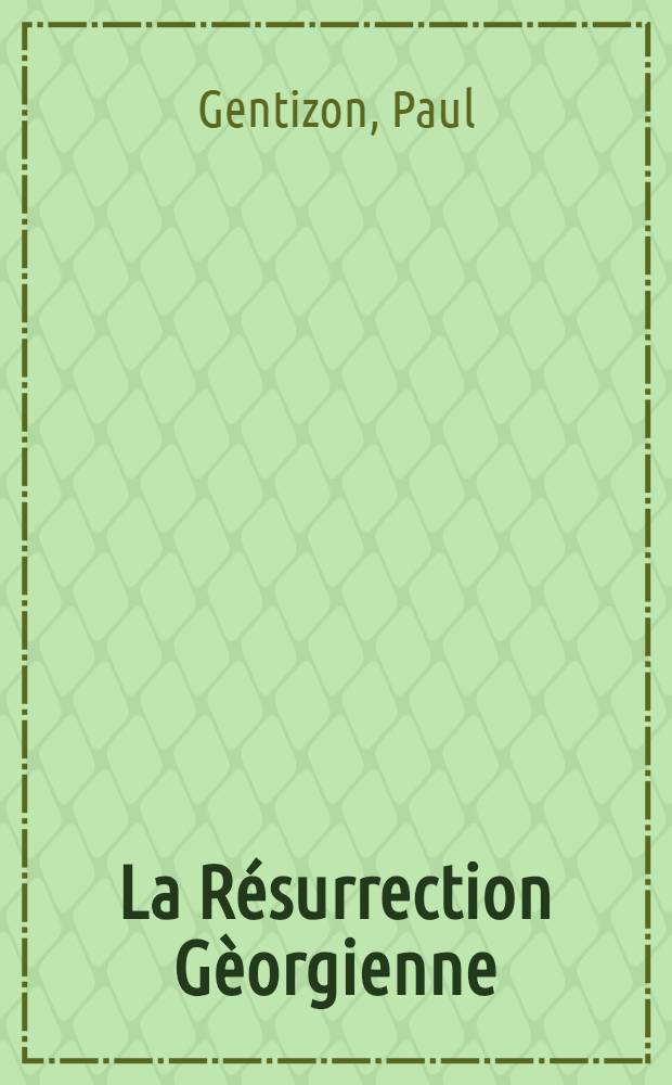 La Résurrection Gèorgienne