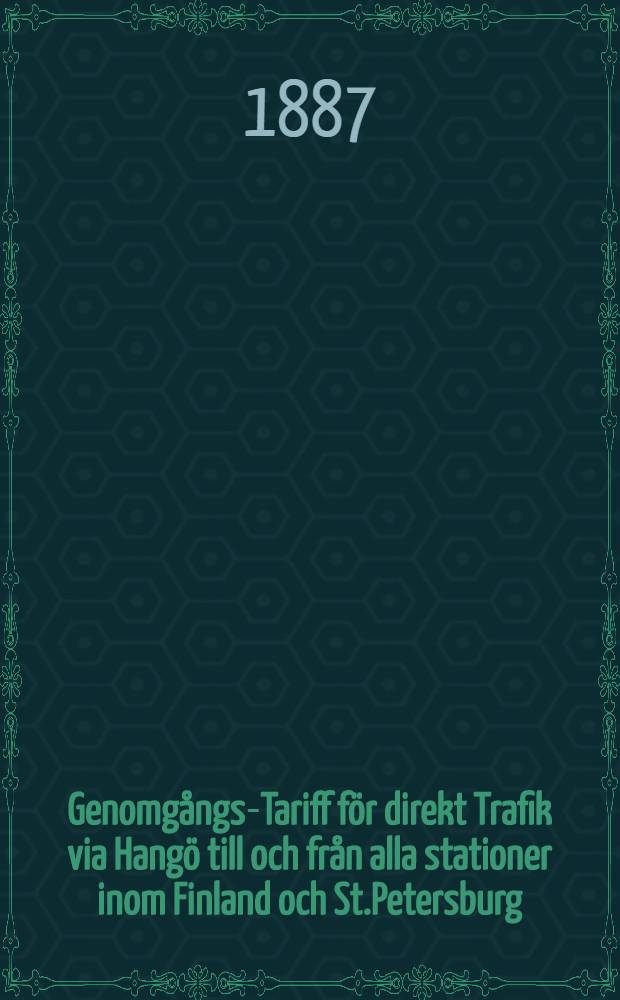 Genomg&aring;ngs-Tariff f&ouml;r direkt Trafik via Hang&ouml; till och fr&aring;n alla stationer inom Finland och St.Petersburg