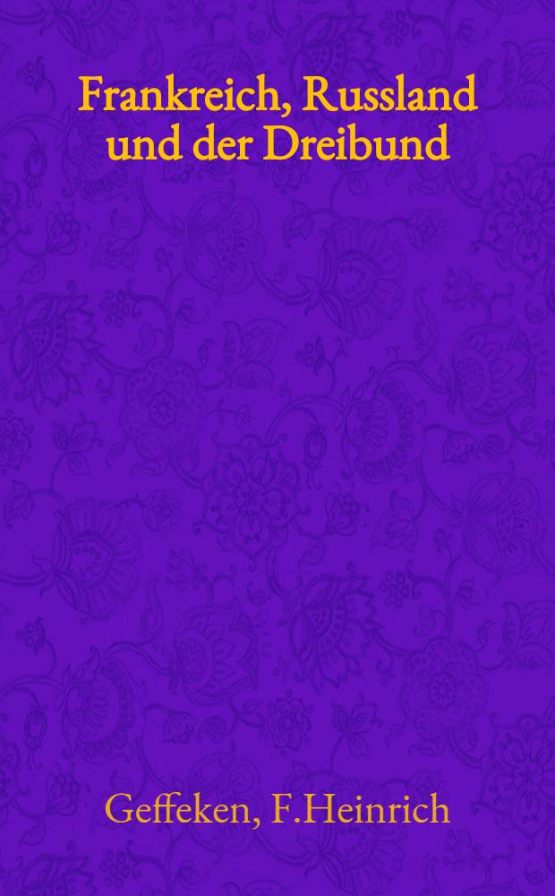 Frankreich, Russland und der Dreibund