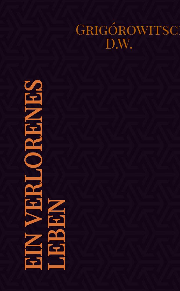 Ein verlorenes Leben
