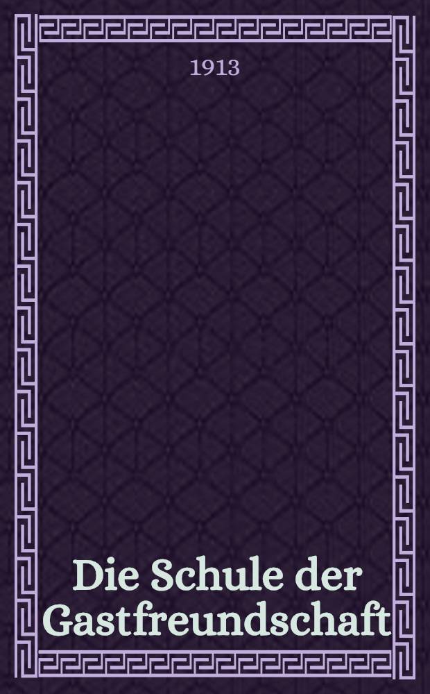 Die Schule der Gastfreundschaft : Novelle