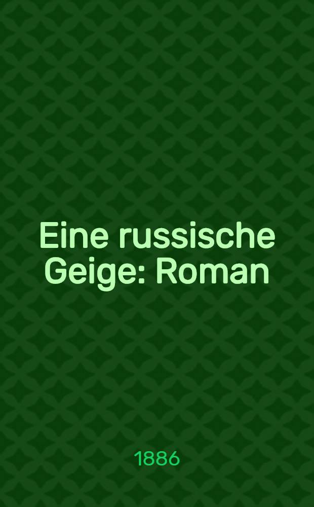 Eine russische Geige : Roman
