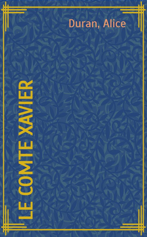 Le comte Xavier