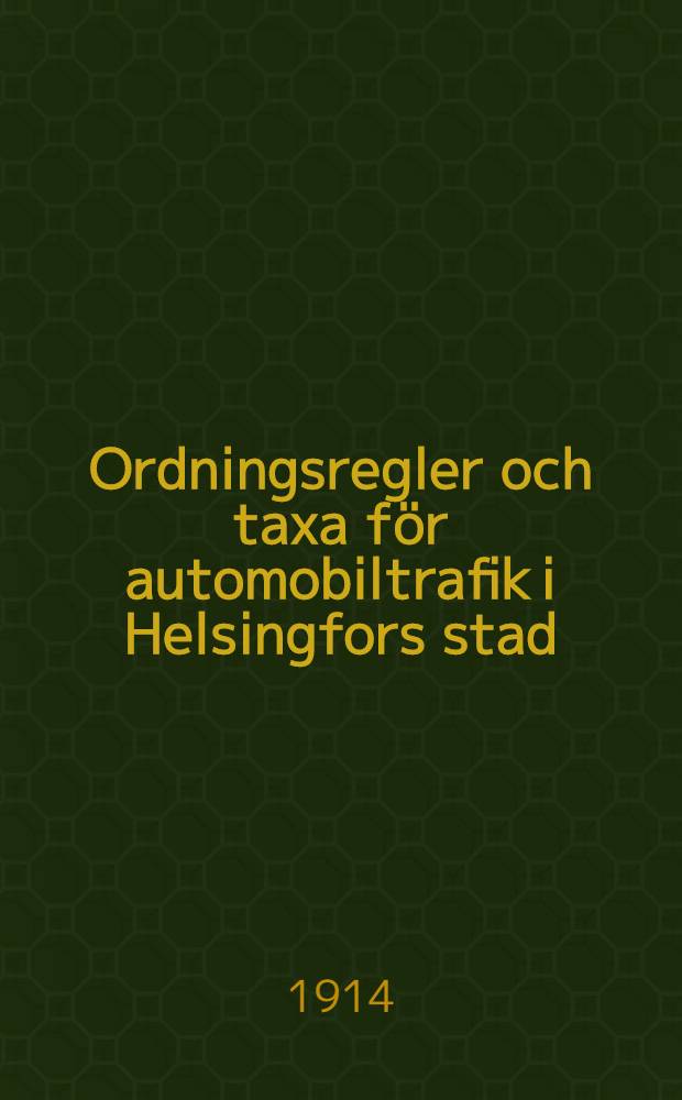 Ordningsregler och taxa för automobiltrafik i Helsingfors stad