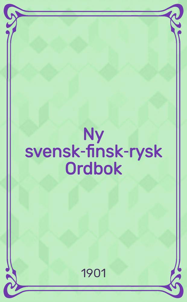 Ny svensk-finsk-rysk Ordbok