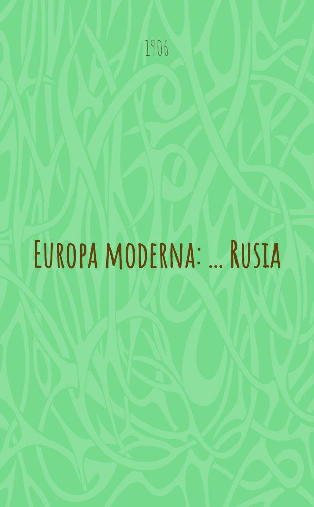 Europa moderna : ...Rusia