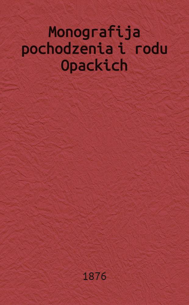 Monografija pochodzenia i rodu Opackich