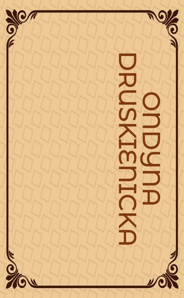 Ondyna Druskienicka