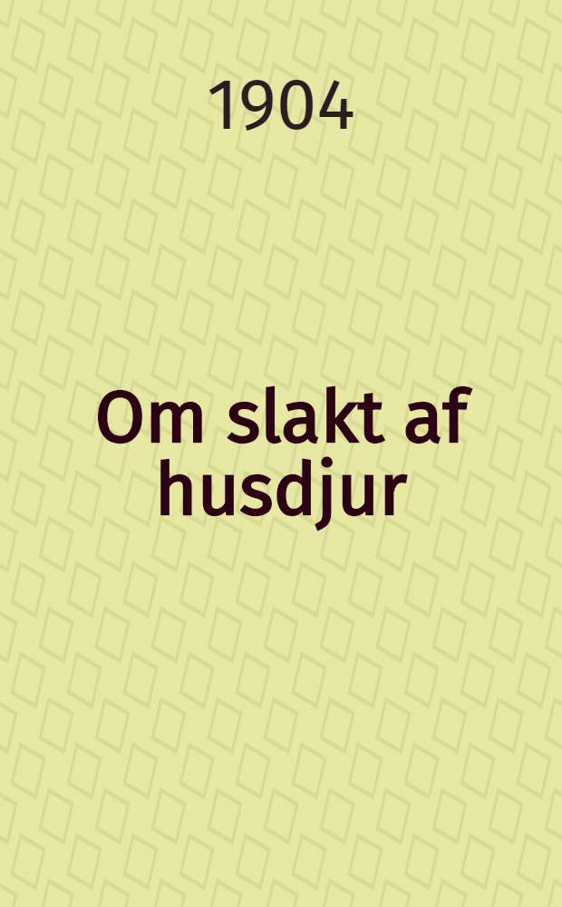 Om slakt af husdjur