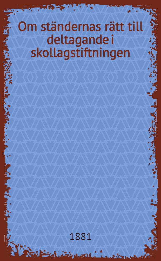 Om ständernas rätt till deltagande i skollagstiftningen