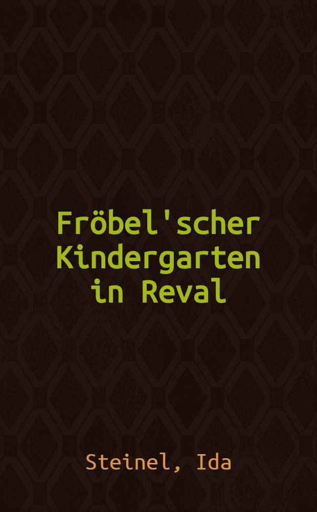 Fröbel'scher Kindergarten in Reval