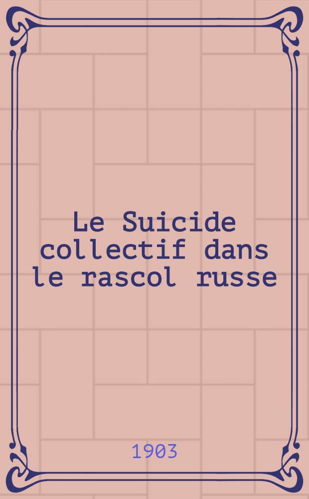 Le Suicide collectif dans le rascol russe