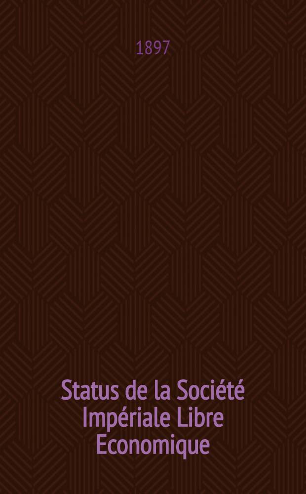 Status de la Société Impériale Libre Economique