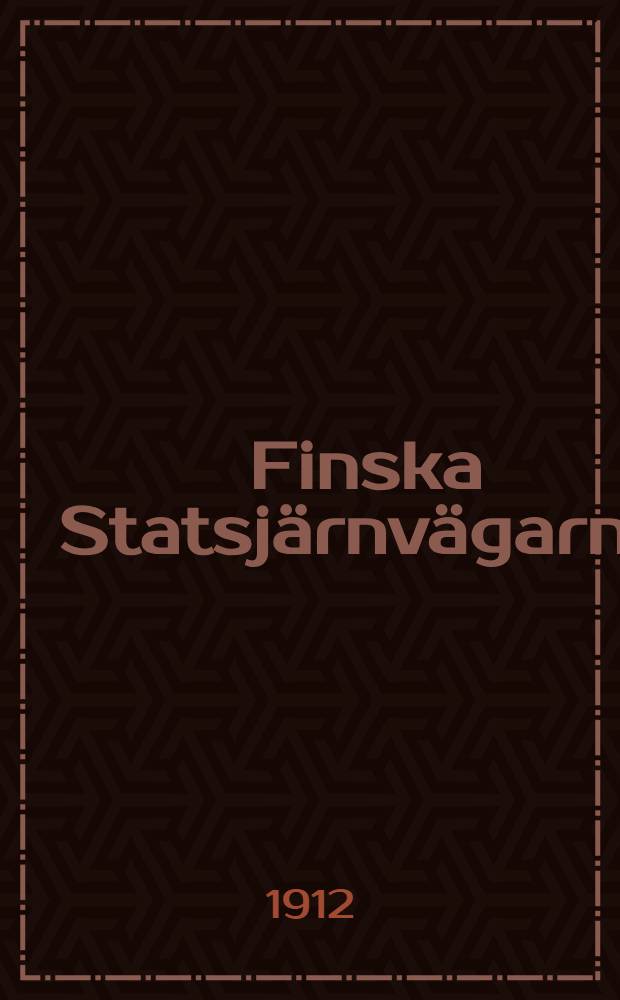 Finska Statsjärnvägarne : 1862-1912 : Historisk-teknisk-ekonomisk beskrifning