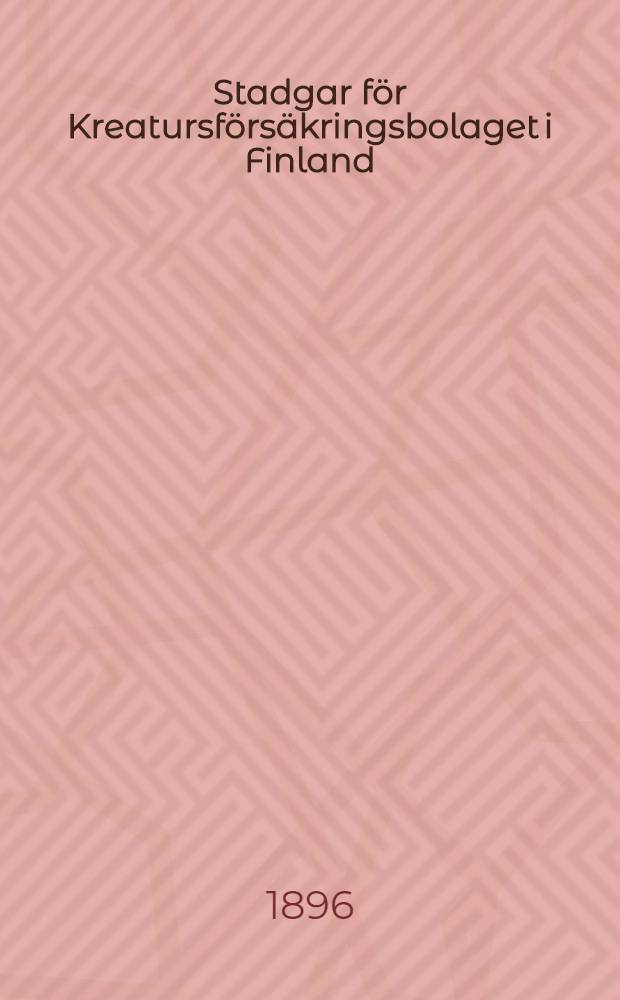 Stadgar för Kreatursförsäkringsbolaget i Finland